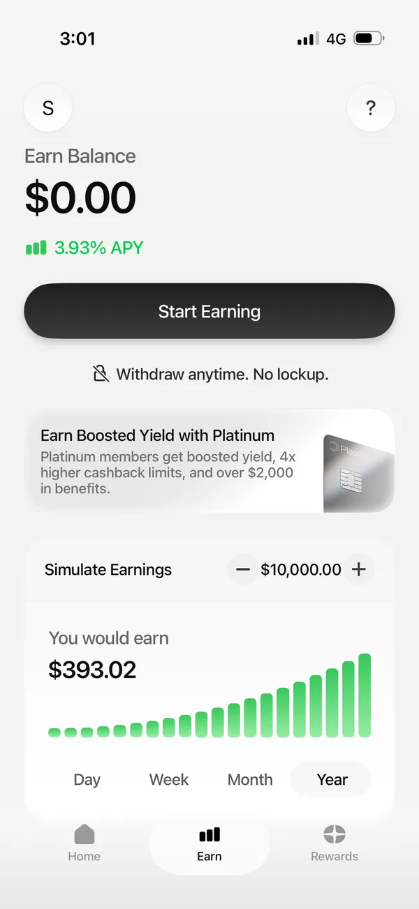 Plasma One Earn screen showing Earn Balance $0.00, 3.93% APY headline, Start Earning button, 'Withdraw anytime. No lockup.' badge, an Earn Boosted Yield with Platinum upsell card, and a Simulate Earnings tool projecting $393.02 over a year at $10,000 at the live rate