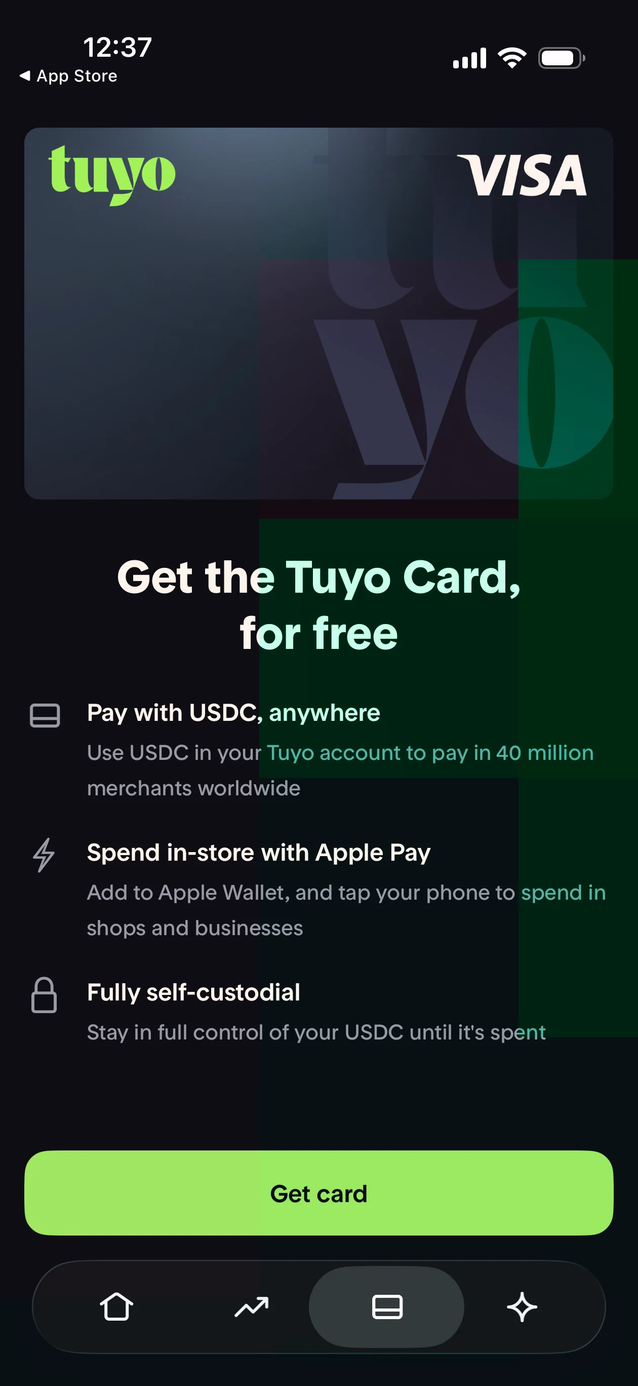 Tuyo Card in-app view: black Visa card with green tuyo wordmark, plus 'Get the Tuyo Card, for free' headline and three feature bullets - Pay with USDC anywhere, Spend in-store with Apple Pay, Fully self-custodial